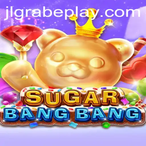 Discover the Thrilling World of SUGARBANGBANG: Latest Insights and Rules