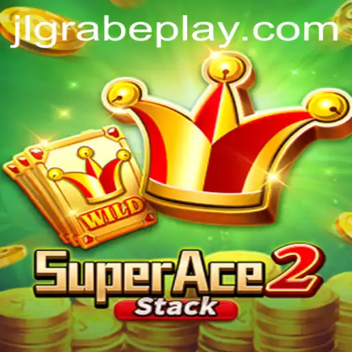 SuperAce2: Unveiling the Adventure and Mastering JLGRABE