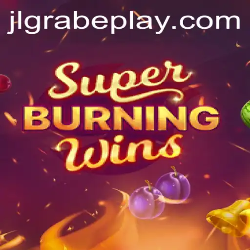 Explore the Excitement of SuperBurningWins: A Comprehensive Guide