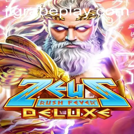 ZeusRushFeverDeluxe: A Thrilling Gaming Odyssey with JLGRABE